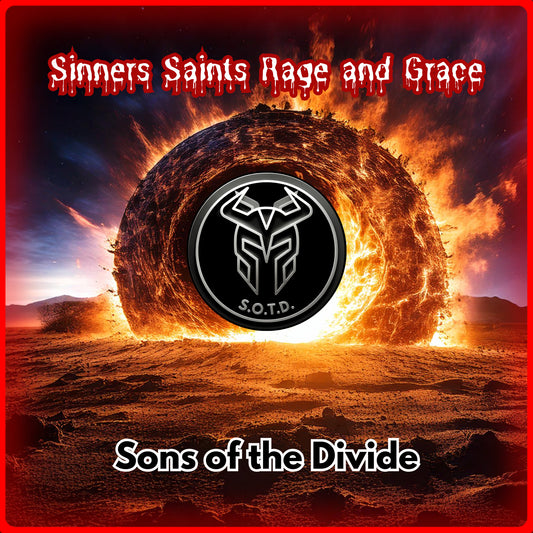 Sinners Saints Rage and Grace